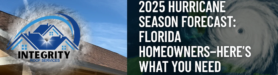 Integrity Roof Services put together 2025 hurricane predictions for central florida